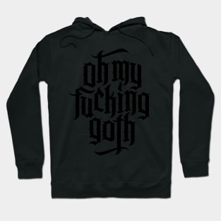 Oh my fucking goth / OMFG No.1 (black) Hoodie